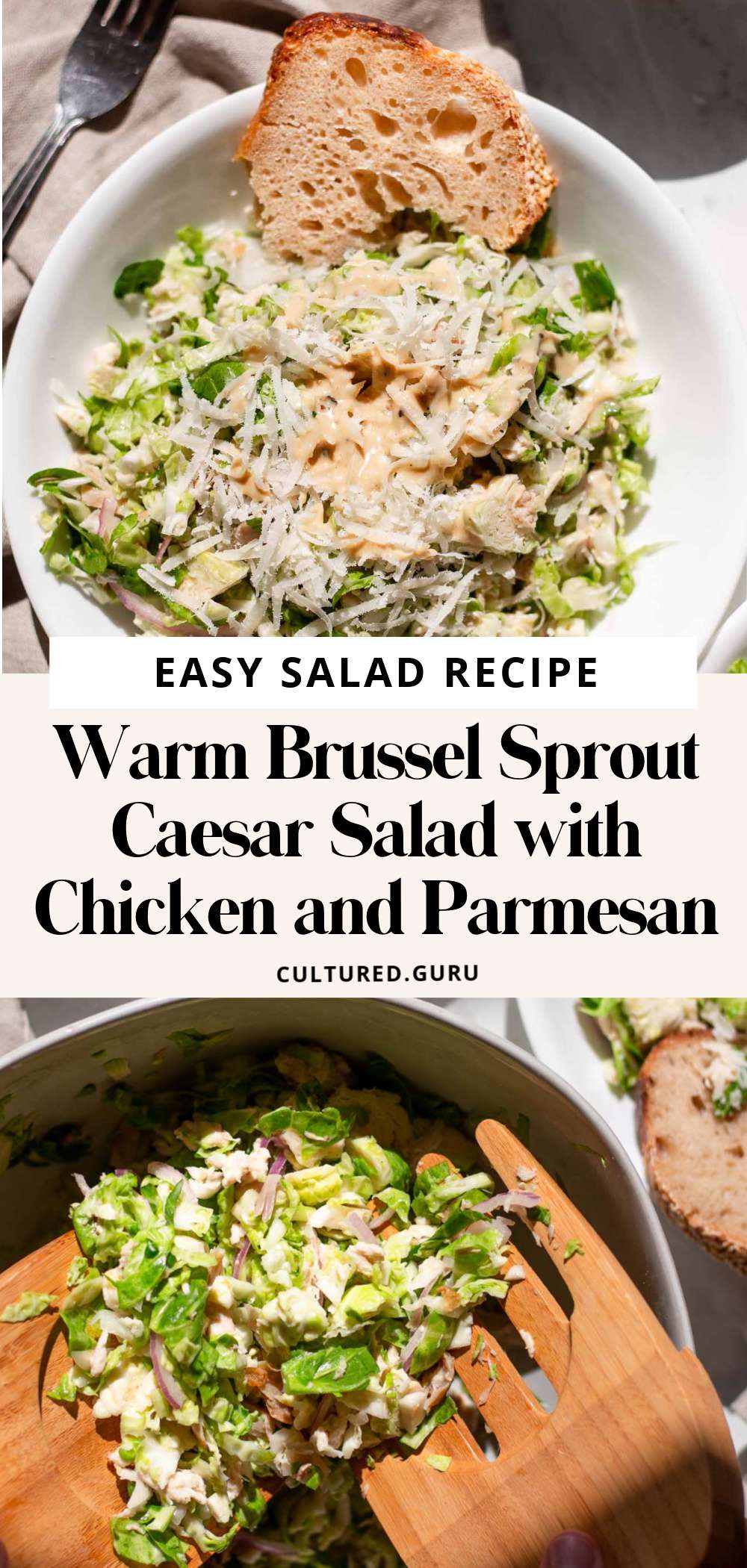 Warm Brussel Sprout Caesar Salad with Chicken and Parmesan • Cultured Guru