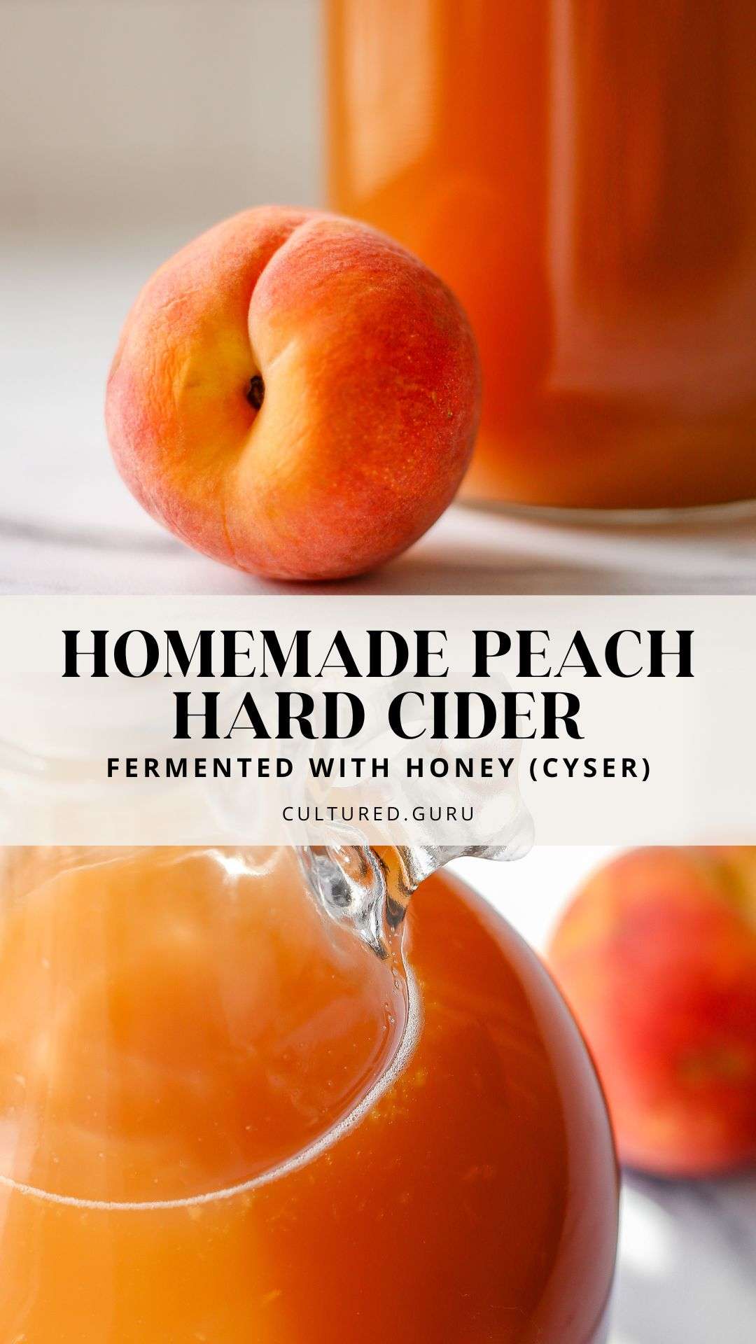 Homemade Peach Cider Recipe with Honey (Peach Cyser)