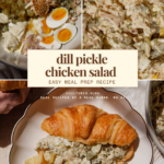 Collage of dill pickle chicken salad ingredients (diced chicken, hard-boiled eggs, pickles, mayo) with a croissant sandwich.